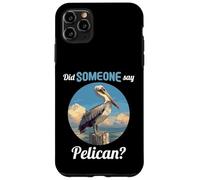 Did someone say Pelican? Pelicans Pelican Case for iPhone 11 Pro Max