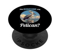 Did someone say Pelican? Pelicans Pelican PopSockets Adhesive PopGrip