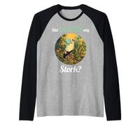 Did Someone say Stork? Storks Stork Raglan Baseball Tee