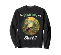 Did someone say Stork? Storks Stork Sweatshirt
