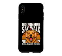 Did Someone Say Walk Funny Golden Retriever Dog Case for iPhone XS Max