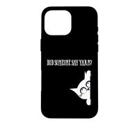 Did Someone Say Yarn Funny Cat Lover Knitting Crochet Hobby Case for iPhone 16 Pro Max