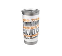 Did The Groundhog Predict Six Weeks of Poke Bowls Stainless Steel Insulated Tumbler
