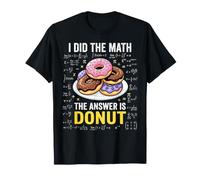 Did The Math Dessert Baking Sweet Food Sprinkles Donut T-Shirt