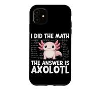 Did The Math The Answer Is Axolotl Math Calculus Formula Case for iPhone 11