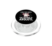 Did The Math The Answer Is Axolotl Math Calculus Formula PopSockets PopGrip for MagSafe