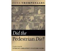 Did the Pedestrian Die? Insights from the Greatest Culture Guru