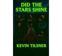 Did The Stars Shine