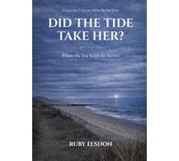 Did The Tide Take Her?: Where the Sea Keeps Its Secrets (The Coastal Collection)