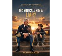 Did You Call Him a Liar?: A Powerful Christian Novel About Truth, Honor, and Redemption