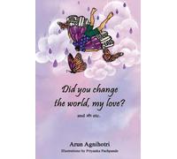 Did you change the world, my love?: and और etc.