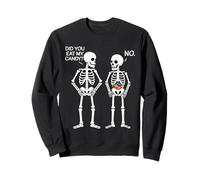 Did You Eat My Candy Skeleton Halloween Meme Funny Spooky Sweatshirt