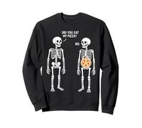 Did You Eat My Pizza Funny Skeleton Eat Pizza Sweatshirt