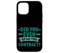 Did You Even Read The Contract Lawyer Legal Humor - Case for iPhone 12/12 Pro