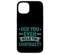 Did You Even Read The Contract Lawyer Legal Humor - Case for iPhone 13
