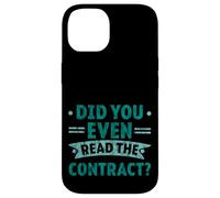 Did You Even Read The Contract Lawyer Legal Humor - Case for iPhone 14