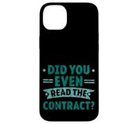 Did You Even Read The Contract Lawyer Legal Humor - Case for iPhone 14 Plus