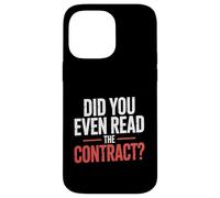 Did You Even Read The Contract Lawyer Legal Humor - Case for iPhone 14 Pro Max