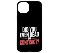 Did You Even Read The Contract Lawyer Legal Humor - Case for iPhone 15 Plus