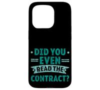 Did You Even Read The Contract Lawyer Legal Humor - Case for iPhone 15 Pro