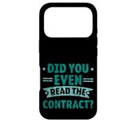 Did You Even Read The Contract Lawyer Legal Humor - Case for iPhone 17 Pro