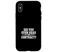 Did You Even Read The Contract Lawyer Legal Humor |- Case for iPhone X/XS