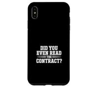 Did You Even Read The Contract Lawyer Legal Humor |- Case for iPhone XS Max