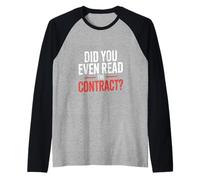 Did You Even Read The Contract Lawyer Legal Humor - Raglan Baseball Tee