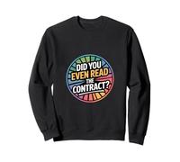 Did You Even Read The Contract Lawyer Legal Humor |---- Sweatshirt