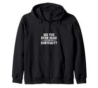 Did You Even Read The Contract Lawyer Legal Humor |- Zip Hoodie