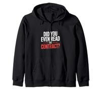 Did You Even Read The Contract Lawyer Legal Humor - Zip Hoodie