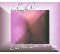 Did you ever love (3 versions)