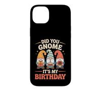 Did You Gnome Its My Birthday Funny Pun Case for iPhone 14 Plus