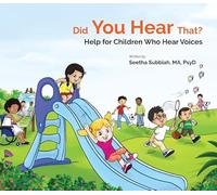 Did You Hear That?: Help For Children Who Hear Voices
