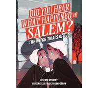 Did You Hear What Happened in Salem?: The Witch Trials of 1692: 1