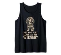 Did You Just Look At My Wiener Dachshund Funny Tank Top