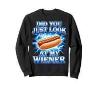 Did You Just Look At My Wiener Funny Hotdog BBQ Bootleg Sweatshirt