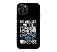 Did You Just Mutate Stop Codon Funny Biology Saying Case for iPhone 11 Pro