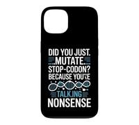 Did You Just Mutate Stop Codon Funny Biology Saying Case for iPhone 13