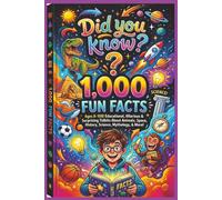 Did you know?: 1,000 Fun Facts