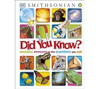 Did You Know?: Amazing Answers to the Questions You Ask