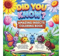 Did You Know? Amazing Insects Coloring Book: Fun Facts & Easy Coloring for Kids!