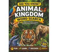Did You Know? Animal Kingdom Word Search: 101 Puzzles with Facts, Images, and Surprising Discoveries