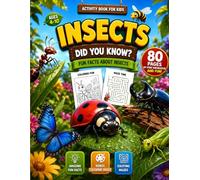 Did You Know ? Fun Facts About Insects.: Educational Activity Book.