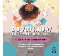 Did You Know? Fun Facts Reading Series: Level 3: Confident Readers: A Fun Reading Book for Curious Kids Ages 6-9