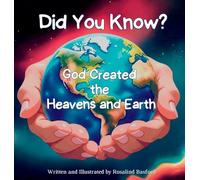Did You Know? God Created the Heavens and Earth