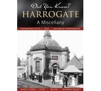 Did You Know? Harrogate: A Miscellany