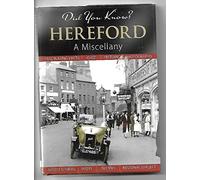 Did You Know? Hereford: A Miscellany