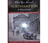 Did You Know? Northampton: A Miscellany