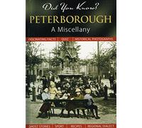 Did You Know? Peterborough: A Miscellany